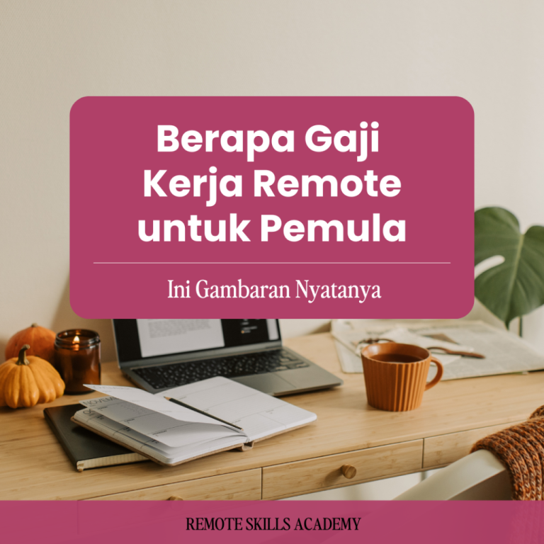 Panduan Lengkap Gaji Kerja Remote Untuk Pemula Raih Penghasilan Optimal Dari Mana Saja