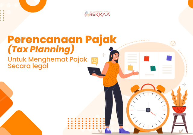 Strategi Tax Planning Untuk Meminimalkan Pajak Secara Legal Panduan Komprehensif Bagi Wajib Pajak Cerdas