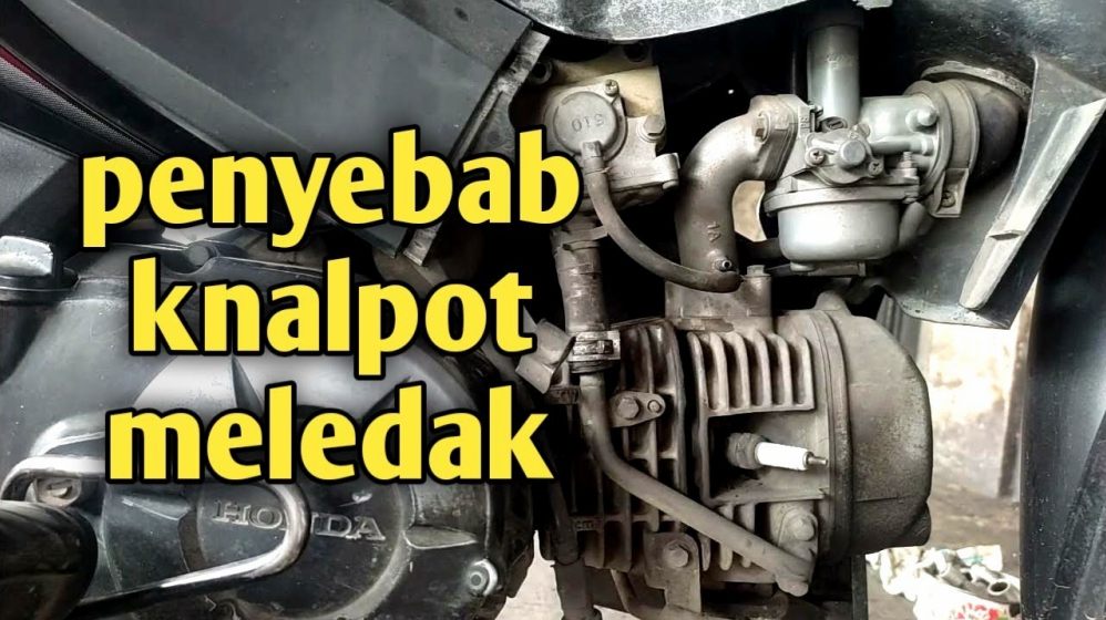 Mengapa Knalpot Motor Berbunyi Ledak Ledak Penyebab Dampak Dan Cara Mengatasinya