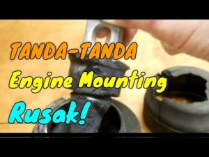 Mengenal Tanda Tanda Bushing Engine Mounting Motor Rusak Dan Cara Mengatasinya