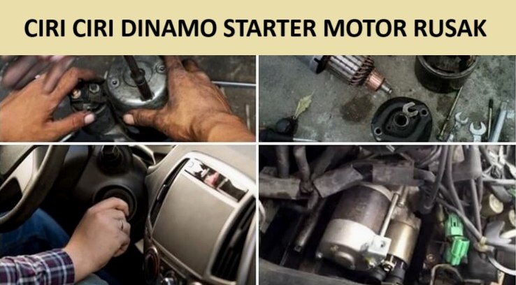Mengenal Tanda Tanda Dinamo Starter Motor Lemah Penyebab Dan Cara Mengatasinya