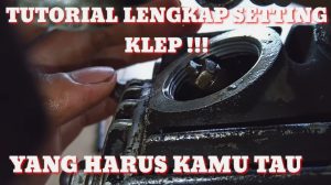 Panduan Lengkap Cara Setting Pelatur Klep Motor Agar Tidak Bunyi Dan Mesin Tetap Halus